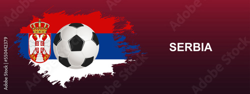 Serbia Flag with Ball. Soccer ball on the background of the flag of Serbia. Vector illustration for banner and poster.