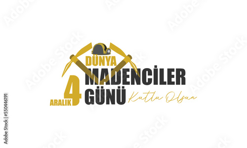 Happy world miners day 04 December poster, flyer, social media post Translate: Dünya Madenciler Günü Kutlu Olsun
