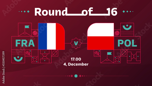 france poland playoff round of 16 match Football 2022. Qatar cup 2022 World Football championship match versus teams intro sport background, championship competition poster, vector illustration