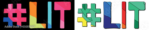 Hashtag # LIT. Set 2 in 1. Bright funny cartoon color doodle isolated text. Hashtag #LIT for is abbreviation for Litentry cryptocurrency for print, social network, advertising banner.