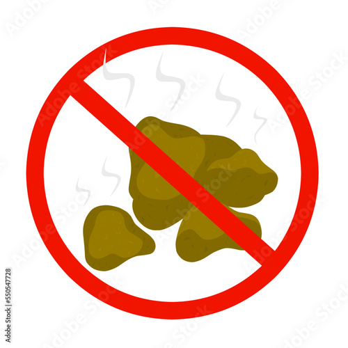 Cow dung prohibition sign with red circle on white background. Don't touch animal waste, danger, disease and smell. Vector illustration