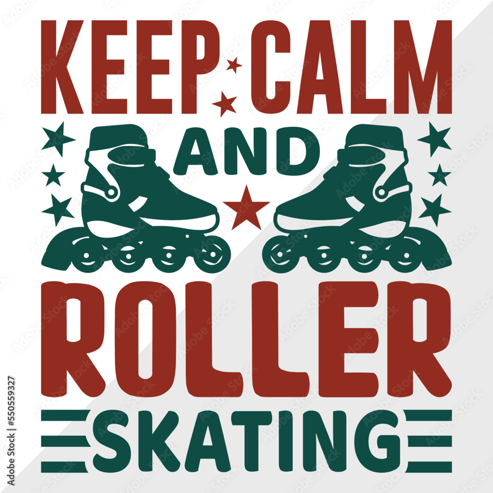 Keep Calm And Roller Skating SVG Cut File, Roller Derby svg, Roller