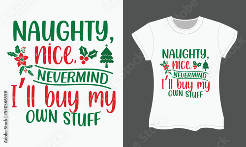 Obraz na plátně Christmas SVG cut files Design. Naughty, nice, nevermind