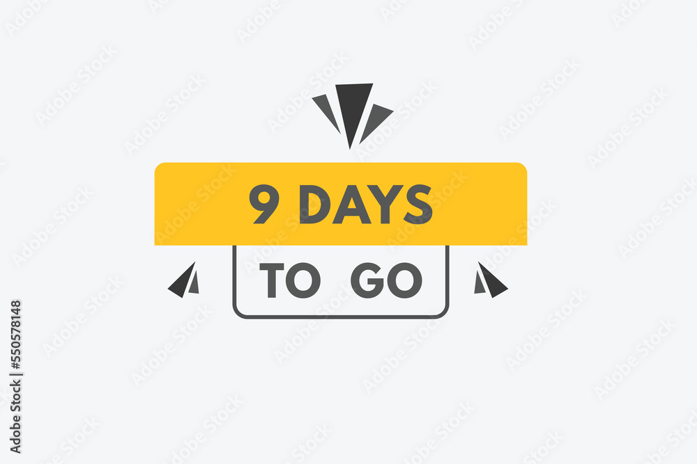 9 days to go countdown template. nine day Countdown left days banner design
9 days to go countdown template. nine day Countdown left days banner design