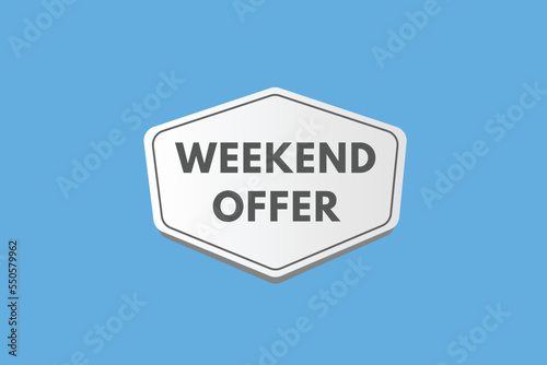 weekend offer Button. weekend offer Sign Icon Label Sticker Web Buttons 