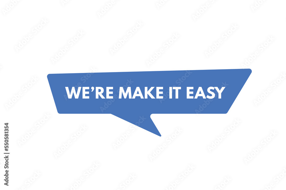 we're make it easy Button. we are make it easy Sign Icon Label Sticker Web Buttons
we're make it easy Button. we are make it easy Sign Icon Label Sticker Web Buttons