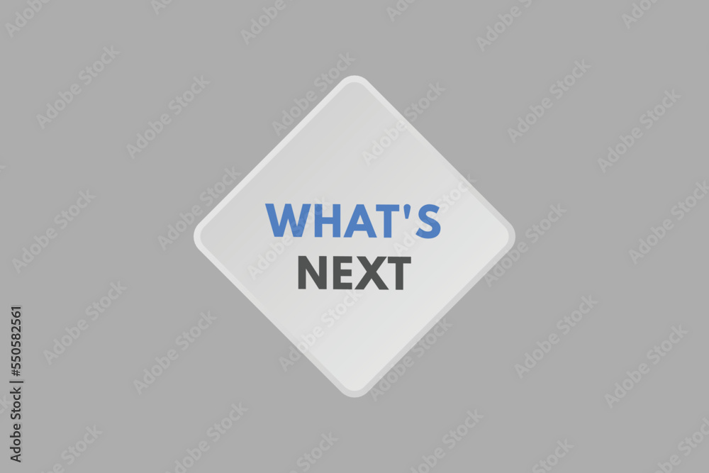 what's next Button. what's next Sign Icon Label Sticker Web Buttons
what's next Button. what's next Sign Icon Label Sticker Web Buttons