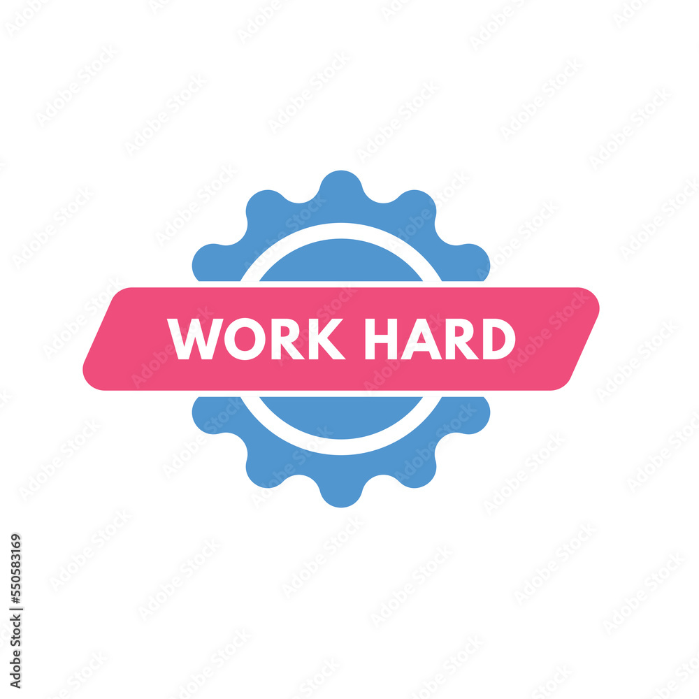 Work Hard Button. Work Hard Sign Icon Label Sticker Web Buttons
Work Hard Button. Work Hard Sign Icon Label Sticker Web Buttons