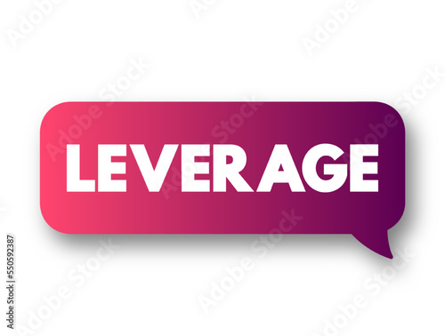 Leverage text message bubble, business concept background
