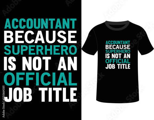 Accountant T-SHIRT DESIGN,  MUG DESIGN, YOU CAN USE IT FOR OTHER PURPOSES,