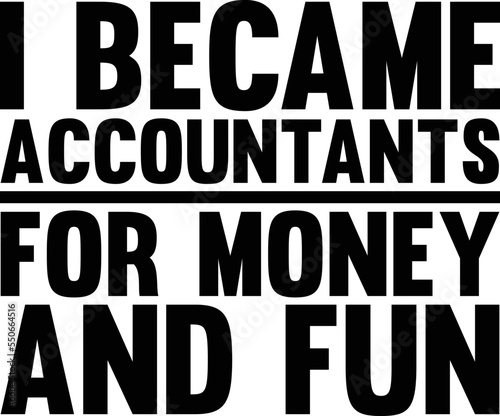 Accountant T-SHIRT DESIGN,  MUG DESIGN, YOU CAN USE IT FOR OTHER PURPOSES,