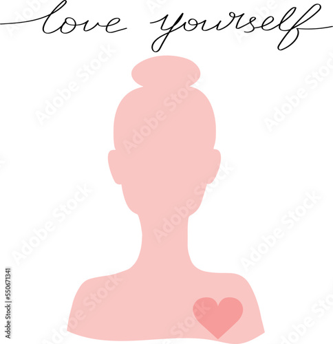 Girl silhouette with heart and handwriting Love yourself. Hand drawn art. Motivation phrase