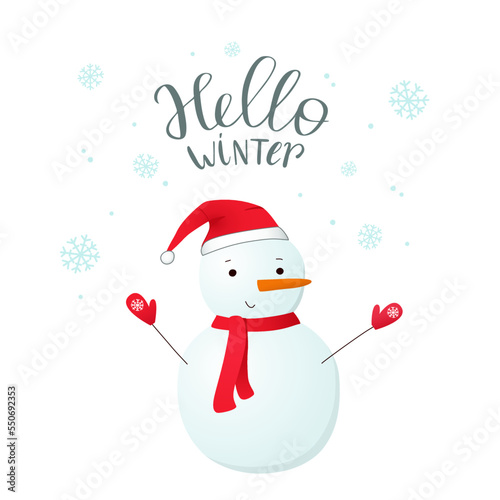 Hello winter greeting card. Snowman in santa hat with scarf and mittens vector illustration. Seasonal cute character.