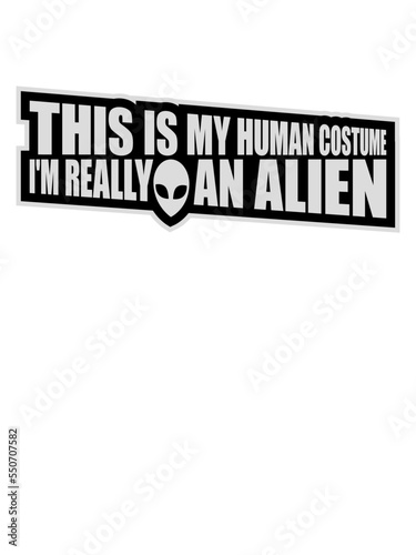 human costume alien Zitat 