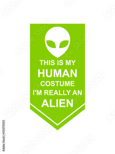 human costume alien Zitat 