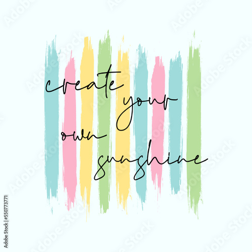 Create your own sunshine typographic slogan with brush stock for t-shirt prints, posters and other uses.