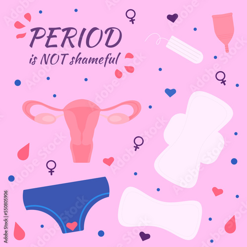 banner, poster, stickers on the theme of the female period with pads, tampon, menstrual cup, underpants, uterus and text Period is not shameful on pink background.
