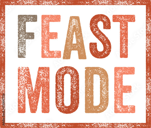 Feast Mode,
Thanksgiving SVG