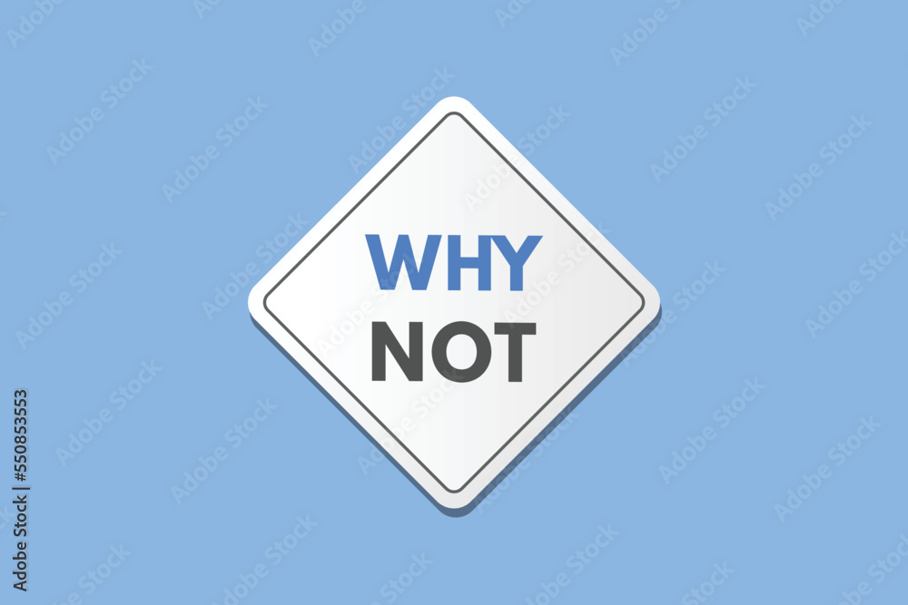 why not text Button. why not Sign Icon Label Sticker Web Buttons
why not text Button. why not Sign Icon Label Sticker Web Buttons