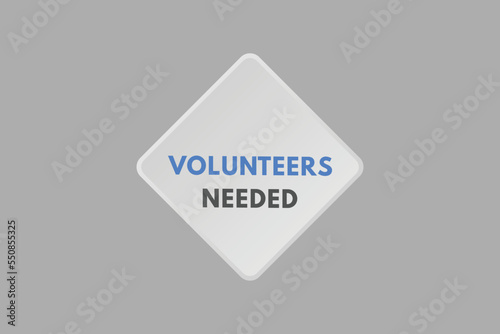 volunteers needed text Button. volunteers needed Sign Icon Label Sticker Web Buttons
