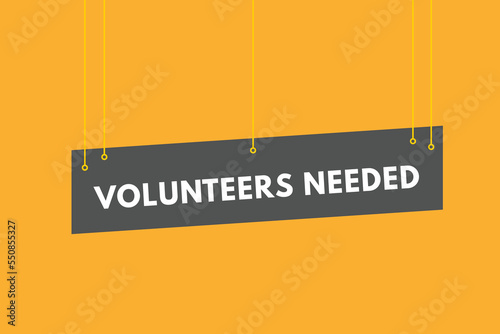 volunteers needed text Button. volunteers needed Sign Icon Label Sticker Web Buttons
