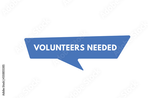 volunteers needed text Button. volunteers needed Sign Icon Label Sticker Web Buttons
