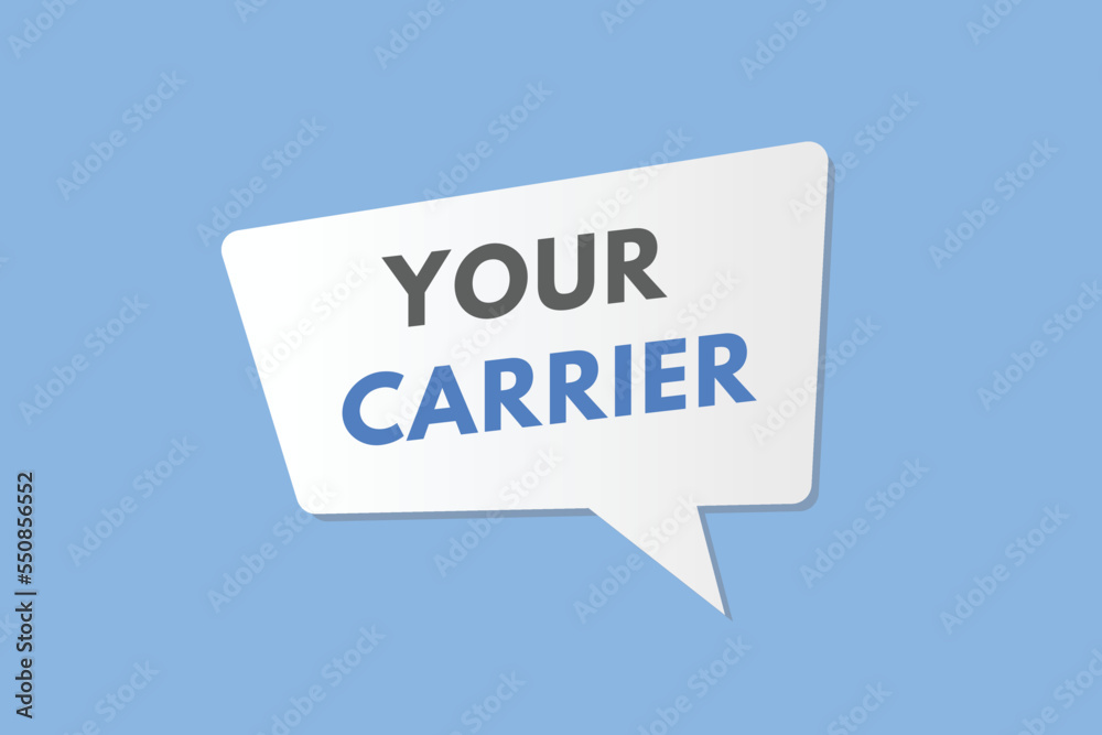 your carrier text Button. your carrier Sign Icon Label Sticker Web Buttons
your carrier text Button. your carrier Sign Icon Label Sticker Web Buttons