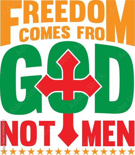 freedom come from god not men photo