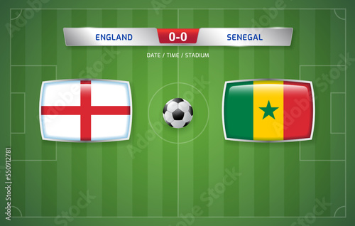 England vs Senegal scoreboard broadcast template for sport soccer tournament 2022 and football championship round of 16 vector illustration