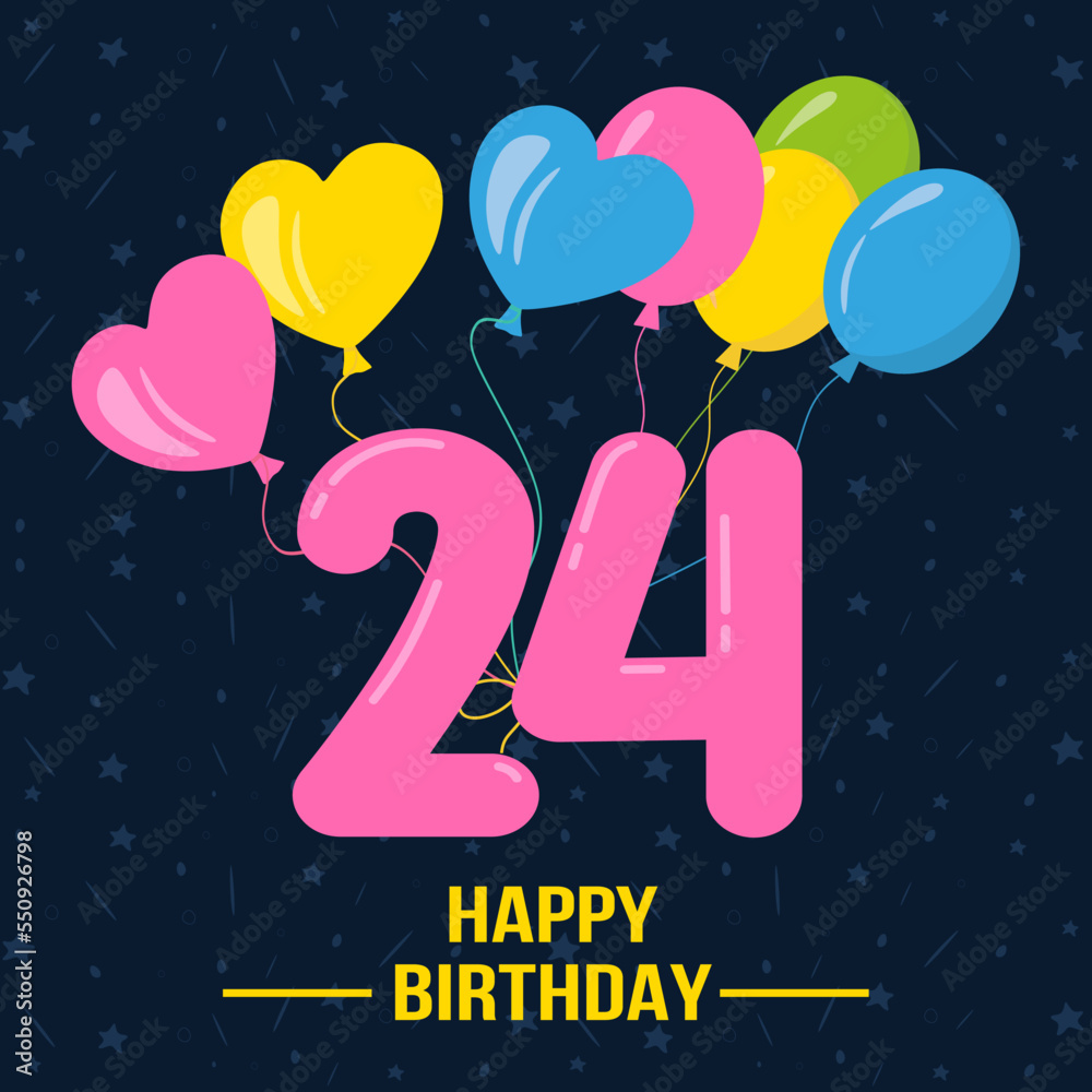 Happy 24th birthday, Happy birthday wishes cards, Birthday wishes. vector illustration eps10 Stock Vector