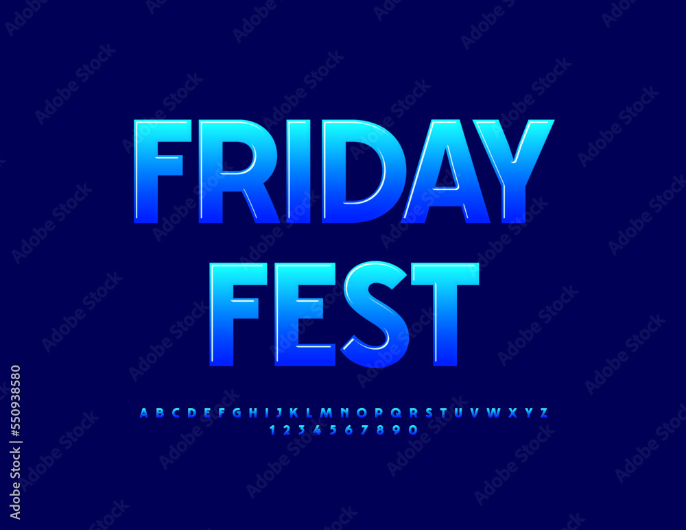 Vector modern banner Friday Party. Blue Glossy Font. Artistic Alphabet Letters and Numbers Vector modern banner Friday Party. Blue Glossy Font. Artistic Alphabet Letters and Numbers