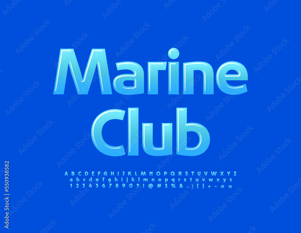 Fototapeta premium Vector creative sign Marine Club. Blue glossy Alphabet Letters and Numbers set. Elegant Brignt Font. 