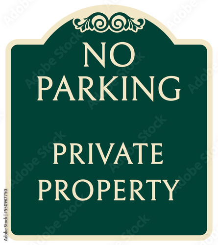 Decorative no parking sign Decorative no parking sign no parking private property