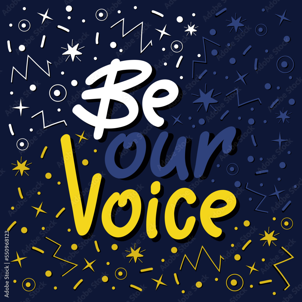 Be our voice lettering with doodle elements.