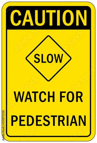 Garage sign and label caution slow watch for pedestrian