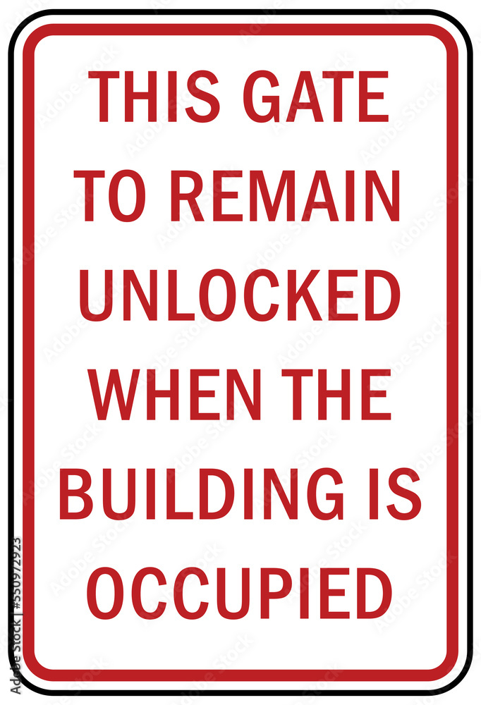 Fototapeta premium Garage sign and label this gate remain unlocked when the buildings is occupied