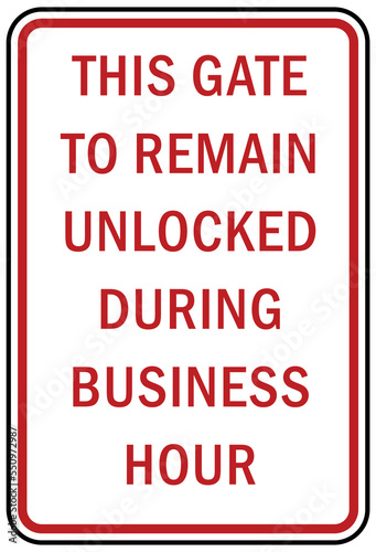 Garage sign and label this gate remain unlocked during business hour