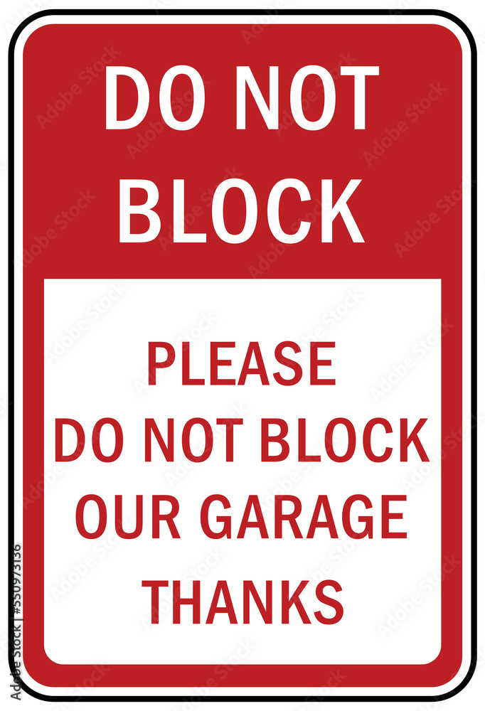 Garage sign and label do not block garage Garage sign and label do not block garage