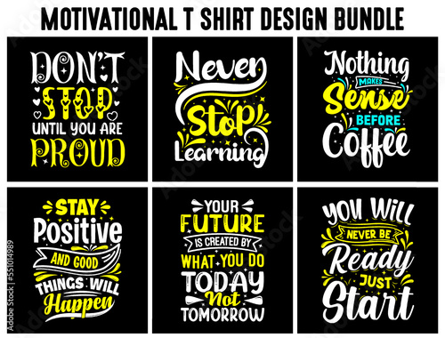 Motivational Saying T shirt design Bundle, Typography t shirt, decorative t shirt