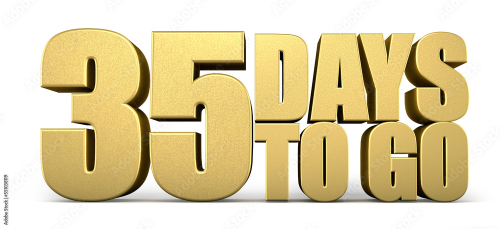 3d Golden 35 days to go isolated on white background. Sale concept. 3d illustration. 3d Golden 35 days to go isolated on white background. Sale concept. 3d illustration.