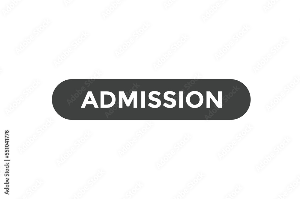 Admission button. web banner template Vector Illustration
Admission button. web banner template Vector Illustration