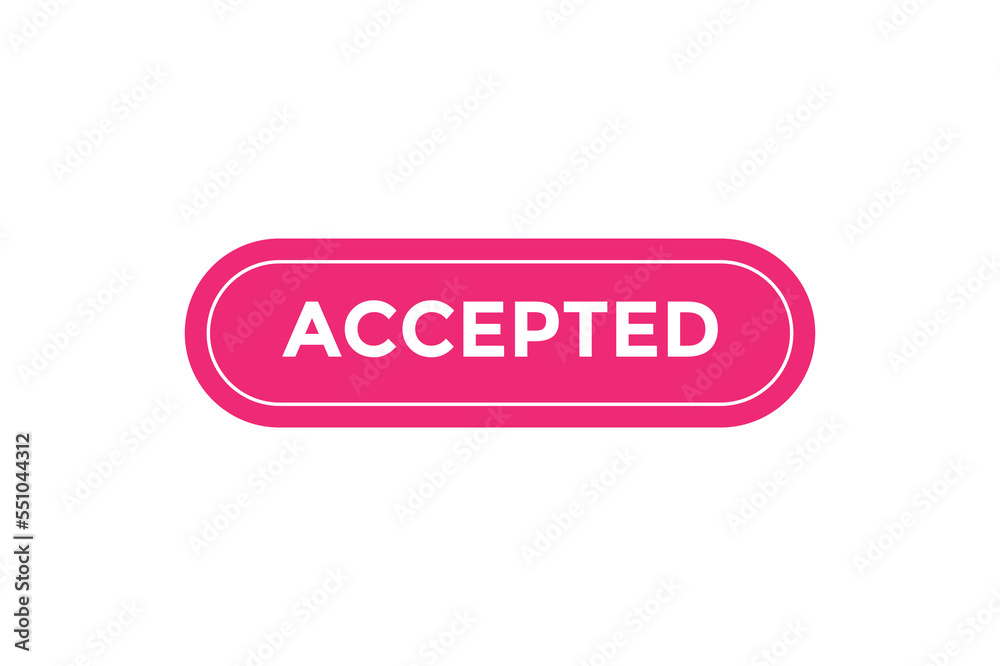 Accepted button. web banner template Vector Illustration Accepted button. web banner template Vector Illustration