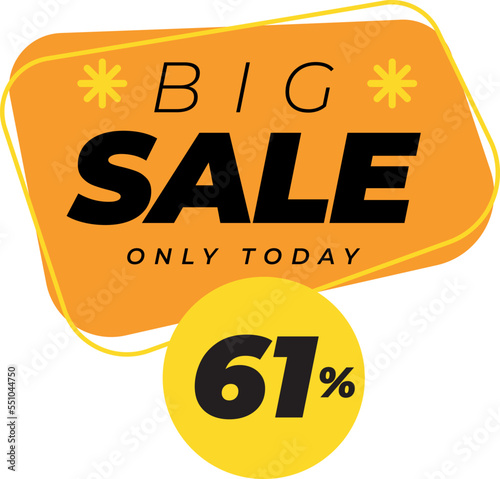 Sixty one percent big sales only today banner label yellow