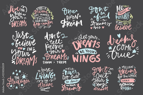 Dreams quotes. Motivational sign. Hand lettering illustration for your design