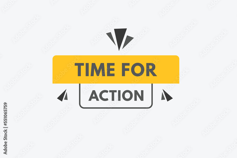 time for action text Button. time for action Sign Icon Label Sticker Web Buttons
time for action text Button. time for action Sign Icon Label Sticker Web Buttons