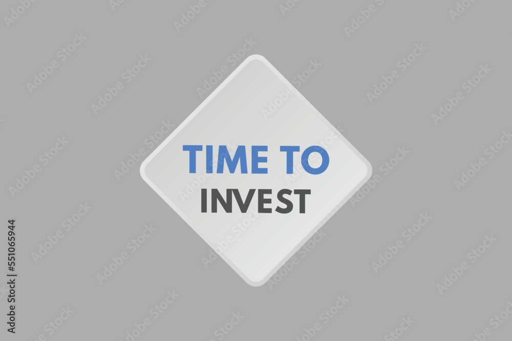 time to invest text Button. time to invest Sign Icon Label Sticker Web Buttons
time to invest text Button. time to invest Sign Icon Label Sticker Web Buttons