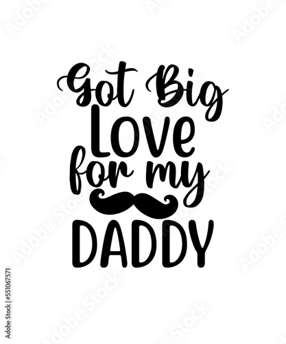 Got big love for my daddy SVG cut file
