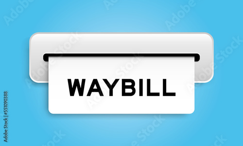 White coupon banner with word waybill from machine on blue color background