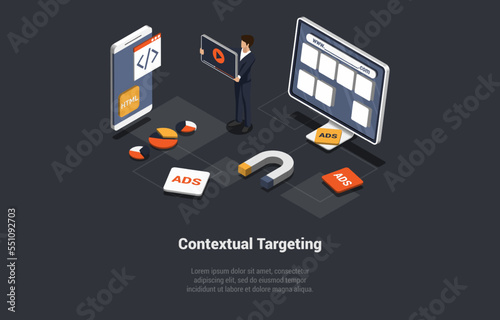 Contextual Targeting, Ppc Online Advertising. Man Develop Context Campaign Use Lead Magnet On Computer And Smartphone. Ads Icons, Analytics, Strategy, Profit Growth. Isometric 3d Vector Illustration