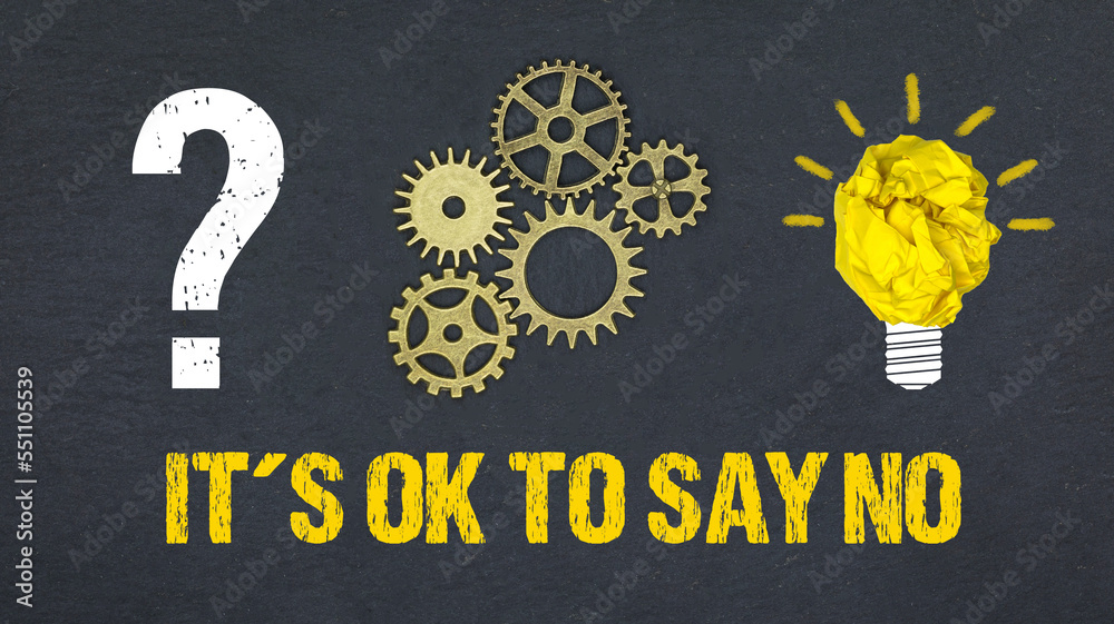 Obraz premium It´s OK to say NO